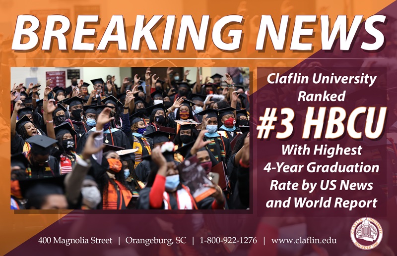 Claflin University Earns Third Place in U.S. News and World Report  Ranking of HBCUs with Highest Four-Year Graduation Rates